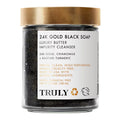 Truly 24K Gold Black Soap Luxury Butter Impurity Cleanser 180 ml / 6 oz